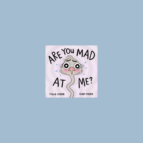 Are You Mad At Me?