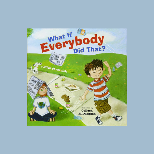 What If Everybody Did That?