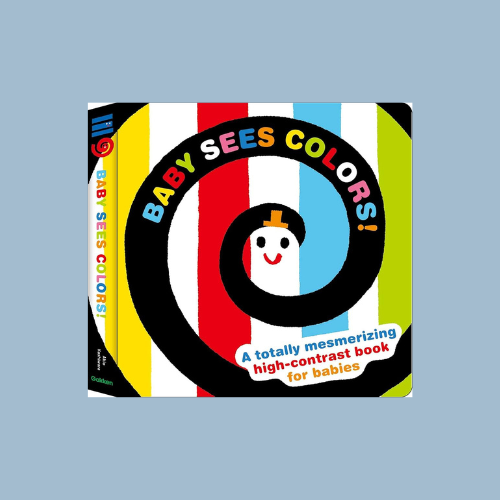 Baby Sees Colors: A totally mesmerizing high-contrast book for babies