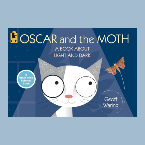 Oscar and the Moth: A Book About Light and Dark