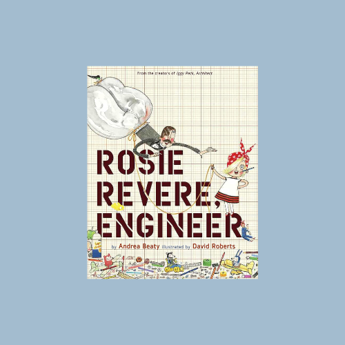 Rosie Revere, Engineer