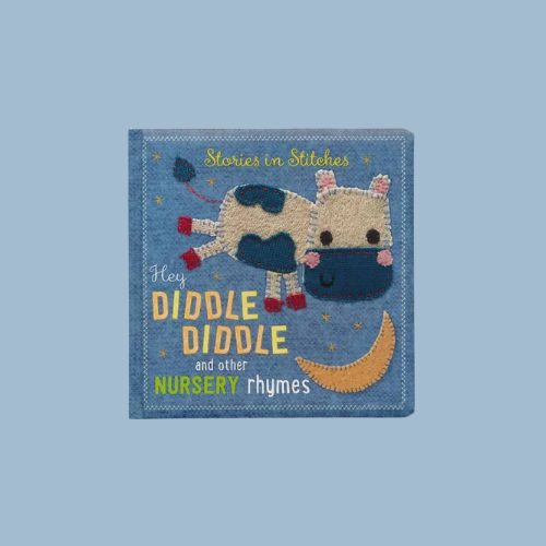 Stories in Stitches: Hey Diddle Diddle and Other Nursery Rhymes
