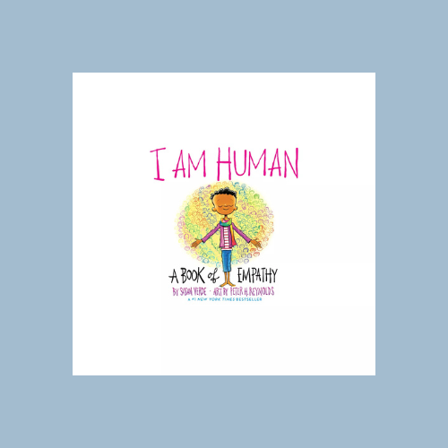 I Am Human: A Book of Empathy
