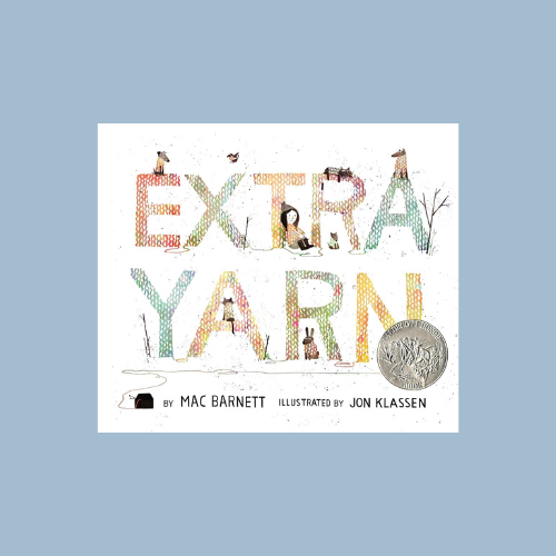 Extra Yarn: A Caldecott Honor Award Winner