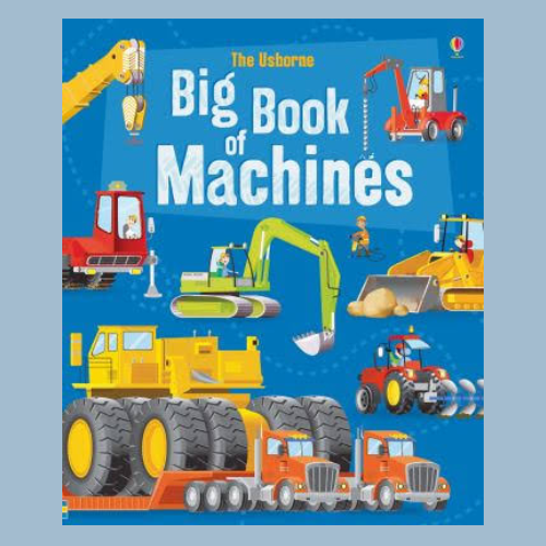 The Usborne Big Book of Big Machines