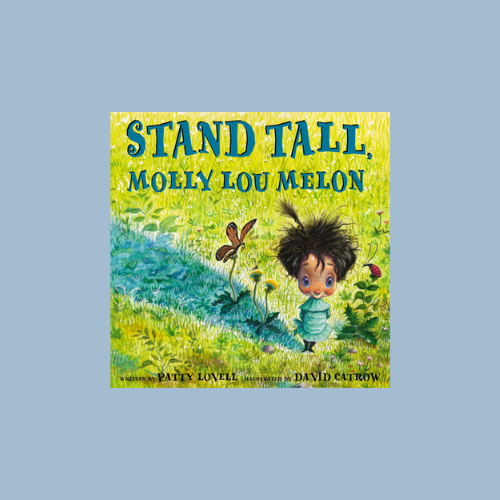Stand Tall, Molly Lou Melon